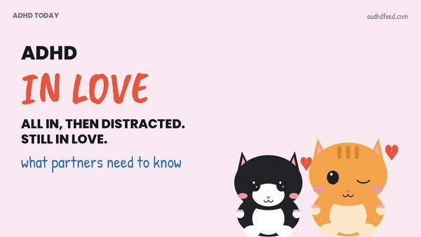 Mango the orange cat and Coffee the black-and-white cat next to the words ADHD In Love: All in, then distracted. Still in love.