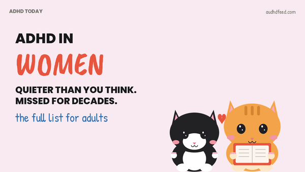 Mango the orange cat and Coffee the black-and-white cat next to the words Adhd In Women: Quieter than you think. Missed for decades.