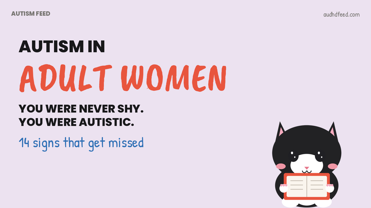 Coffee the cat reading a book next to the words autism in adult women: you were never shy, you were autistic