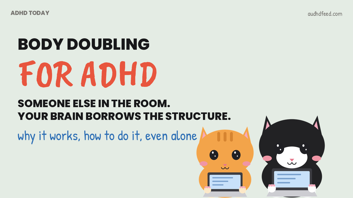 Mango and Coffee the cats working side by side on laptops next to the words body doubling for ADHD: someone else in the room, your brain borrows the structure