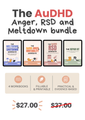 The AuDHD Anger, RSD and Meltdown Bundle