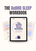 The AuDHD Sleep Workbook