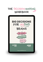 Big Decisions for AuDHD Brains