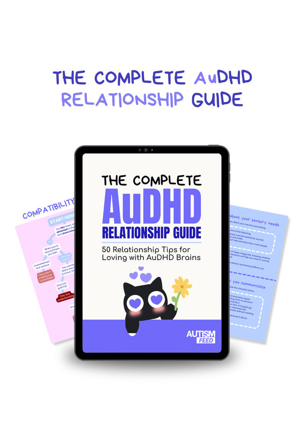 THE COMPLETE AuDHD RELATIONSHIP GUIDE